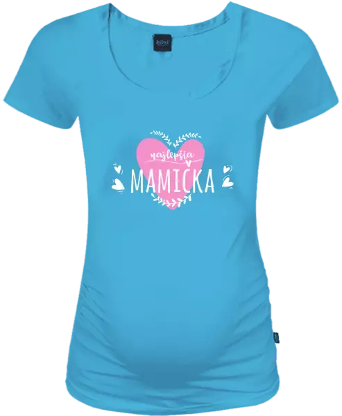 Tehotenské tričko Najlepšia mamička