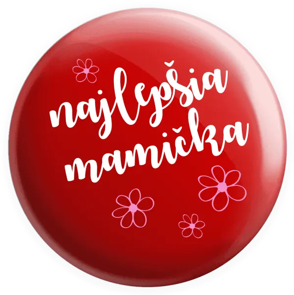 Placka Najlepšia mamička - kytičky