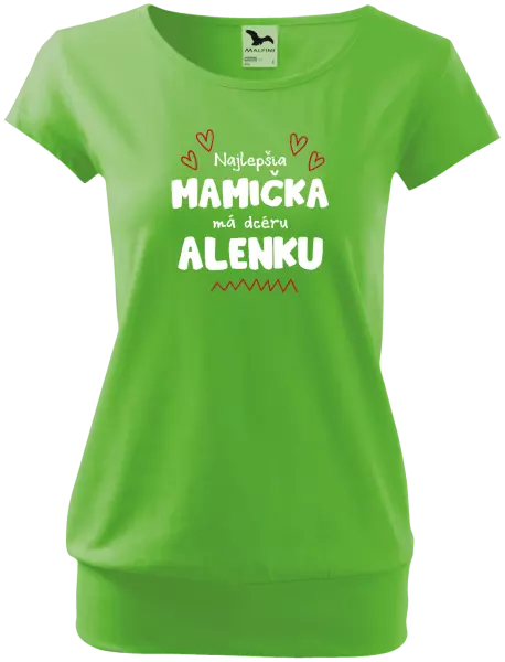 Dámske tričko Najlepšia mamička má dcéru - Meno
