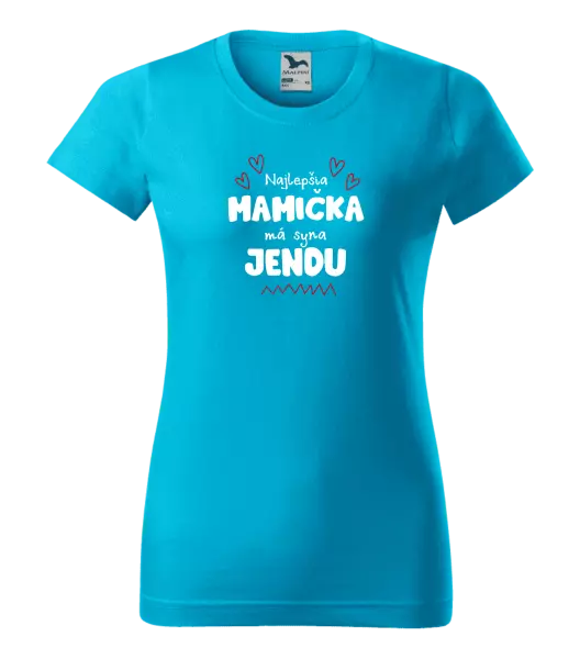 Dámske tričko Najlepšia mamička má syna - Meno