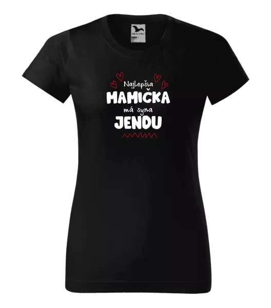 Dámske tričko Najlepšia mamička má syna - Meno