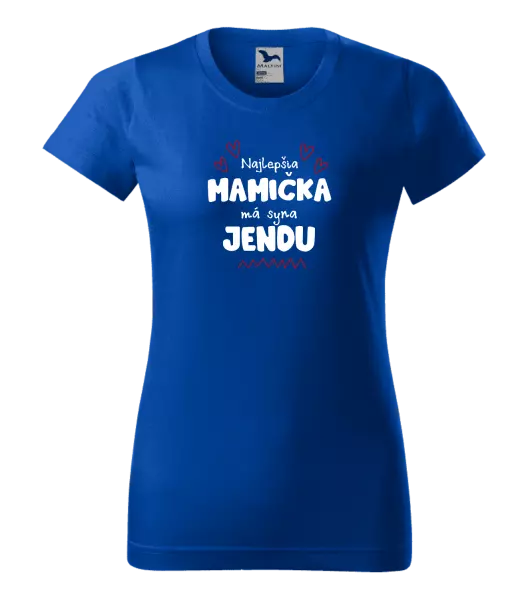 Dámske tričko Najlepšia mamička má syna - Meno