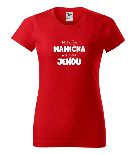 Dámske tričko Najlepšia mamička má syna - Meno