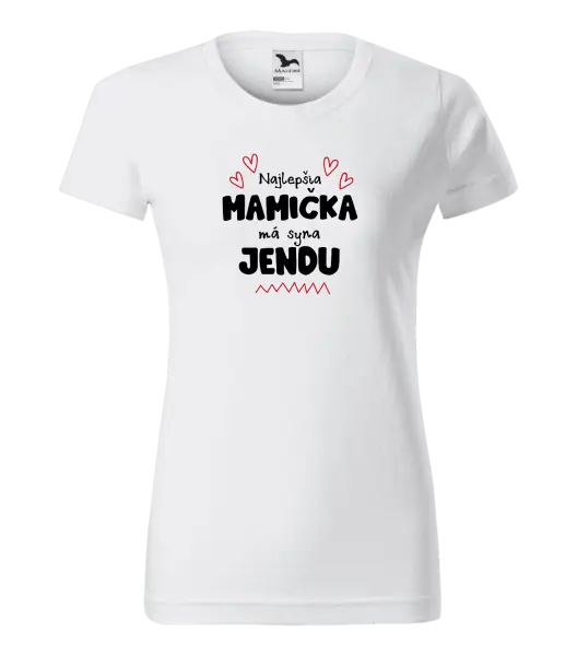 Dámske tričko Najlepšia mamička má syna - Meno