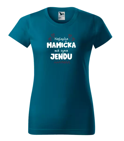 Dámske tričko Najlepšia mamička má syna - Meno