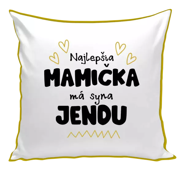 Vankúš Najlepšia mamička má syna - Meno