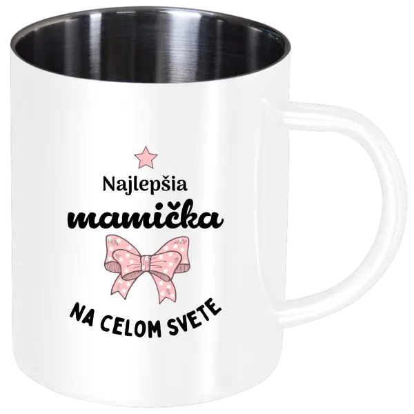 Nerezový hrnček Najlepšia mamička na celom svete - mašlička
