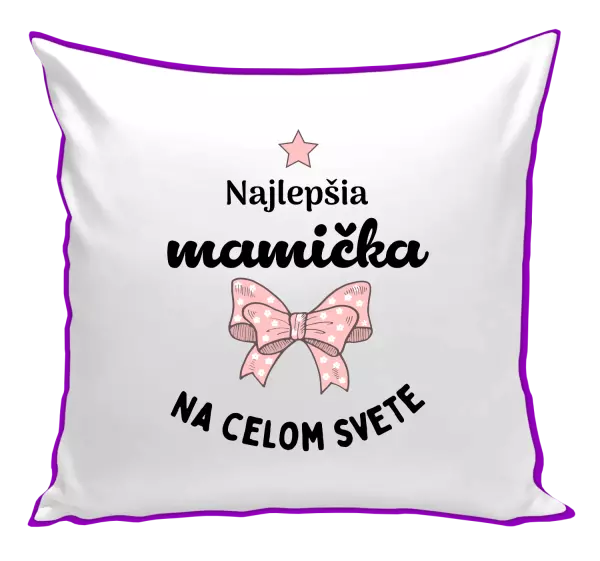 Vankúš Najlepšia mamička na celom svete - mašlička