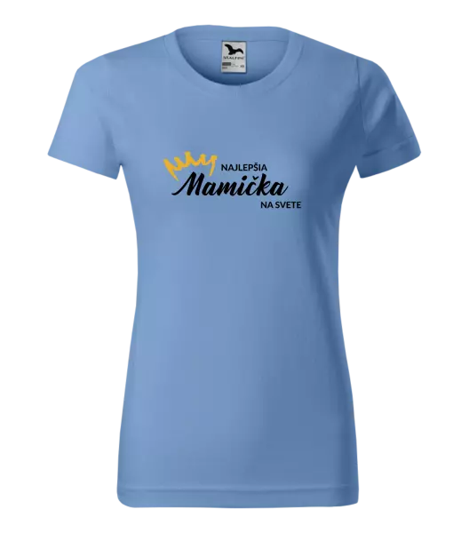 Dámske tričko Najlepšia mamička na svete - korunka