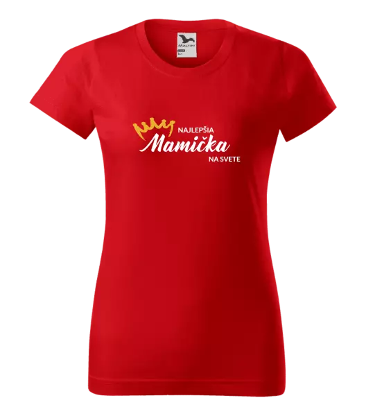 Dámske tričko Najlepšia mamička na svete - korunka