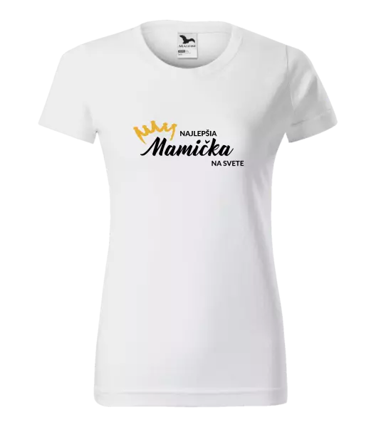 Dámske tričko Najlepšia mamička na svete - korunka