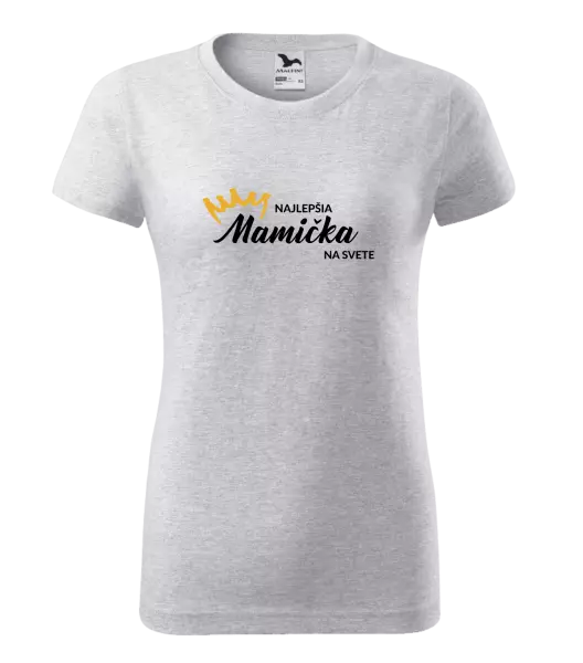 Dámske tričko Najlepšia mamička na svete - korunka