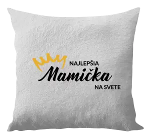 Vankúš Najlepšia mamička na svete - korunka