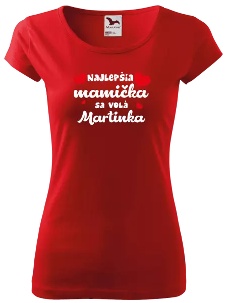 Dámske tričko Najlepšia mamička sa volá - Meno