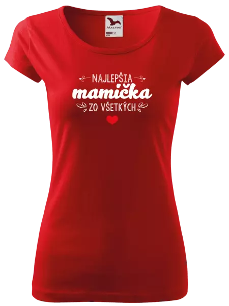 Dámske tričko Najlepšia mamička zo všetkých