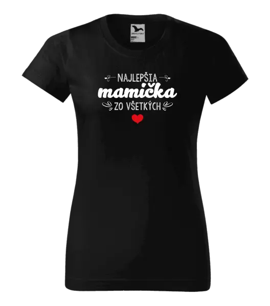 Dámske tričko Najlepšia mamička zo všetkých