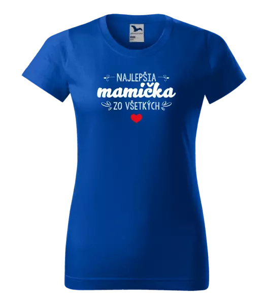 Dámske tričko Najlepšia mamička zo všetkých