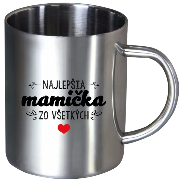 Nerezový hrnček Najlepšia mamička zo všetkých