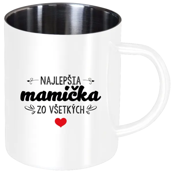 Nerezový hrnček Najlepšia mamička zo všetkých