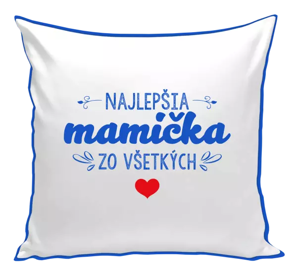 Vankúš Najlepšia mamička zo všetkých