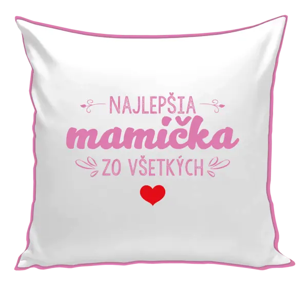 Vankúš Najlepšia mamička zo všetkých