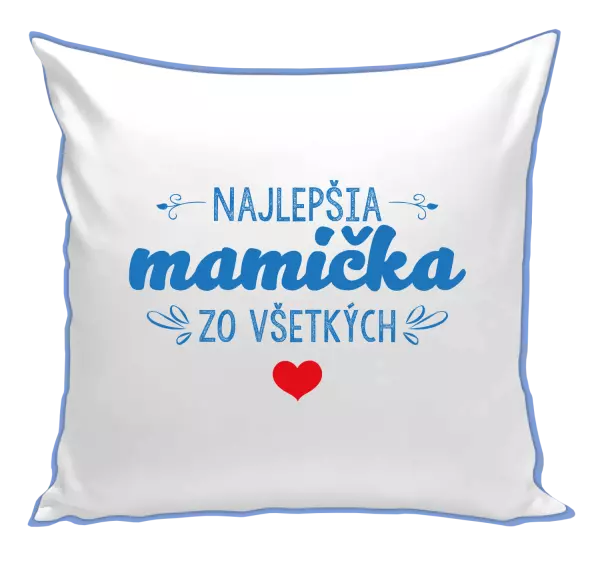 Vankúš Najlepšia mamička zo všetkých