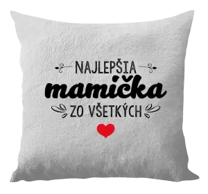Vankúš Najlepšia mamička zo všetkých