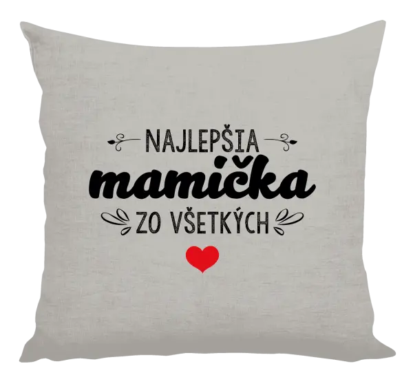 Vankúš Najlepšia mamička zo všetkých