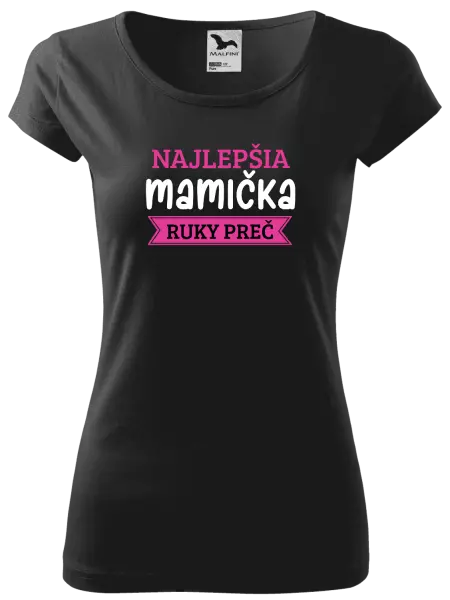 Dámske tričko Najlepšia mamička, ruky preč