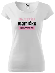Dámske tričko Najlepšia mamička, ruky preč