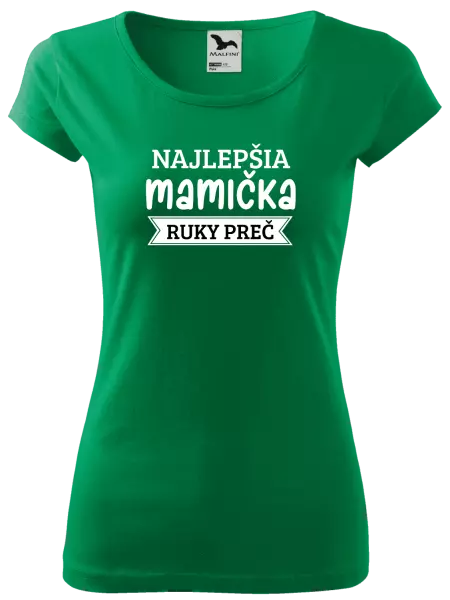 Dámske tričko Najlepšia mamička, ruky preč