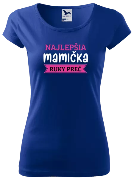 Dámske tričko Najlepšia mamička, ruky preč