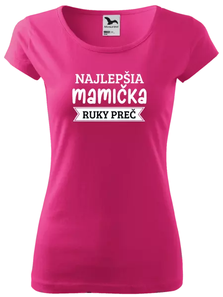 Dámske tričko Najlepšia mamička, ruky preč