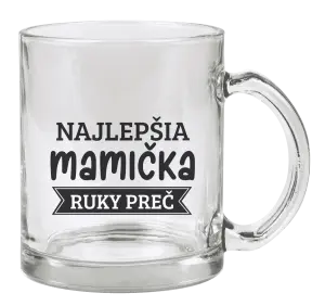 Hrnček Najlepšia mamička, ruky preč