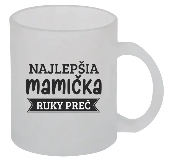 Hrnček Najlepšia mamička, ruky preč