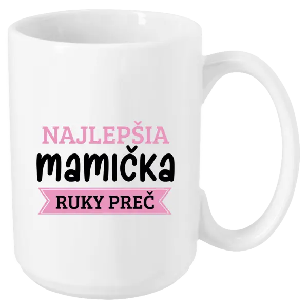 Hrnček Najlepšia mamička, ruky preč