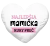 Vankúš Najlepšia mamička, ruky preč