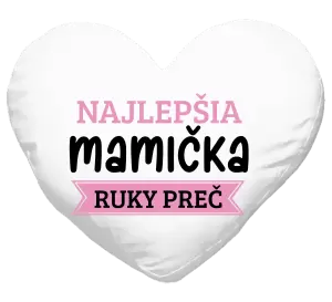 Vankúš Najlepšia mamička, ruky preč