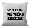 Vankúš Najlepšia mamička, ruky preč