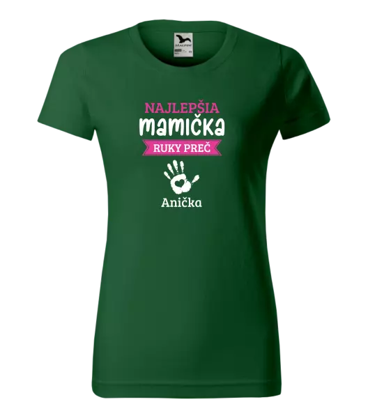 Dámske tričko Najlepšia mamička, ruky preč - 1 dítě 