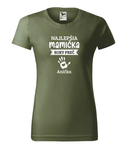 Dámske tričko Najlepšia mamička, ruky preč - 1 dítě 