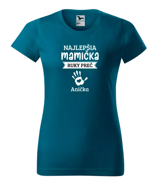 Dámske tričko Najlepšia mamička, ruky preč - 1 dítě 