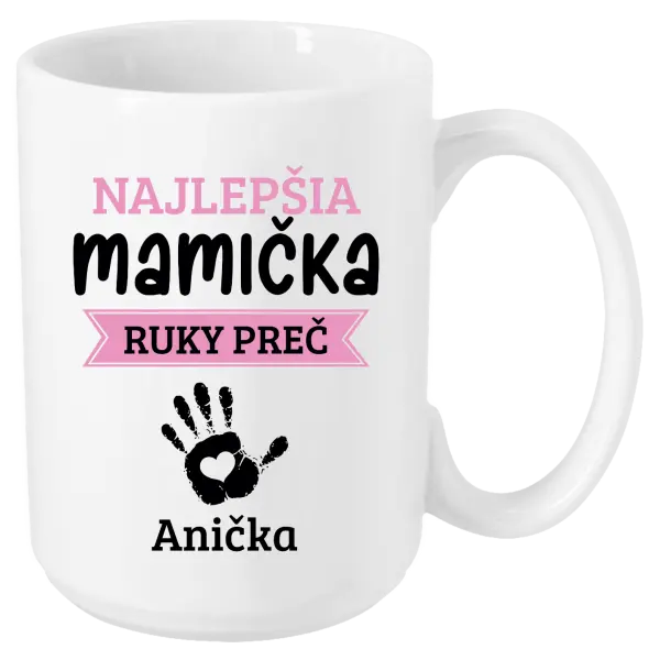 Hrnček Najlepšia mamička, ruky preč - 1 dítě 