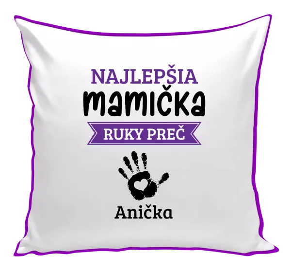 Vankúš Najlepšia mamička, ruky preč - 1 dítě 