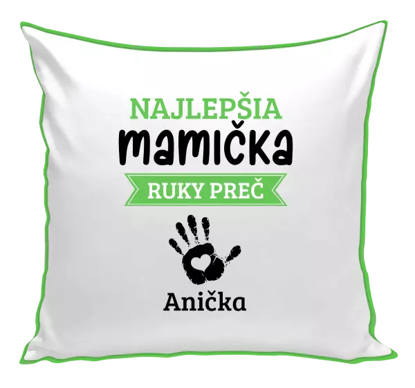Vankúš Najlepšia mamička, ruky preč - 1 dítě 