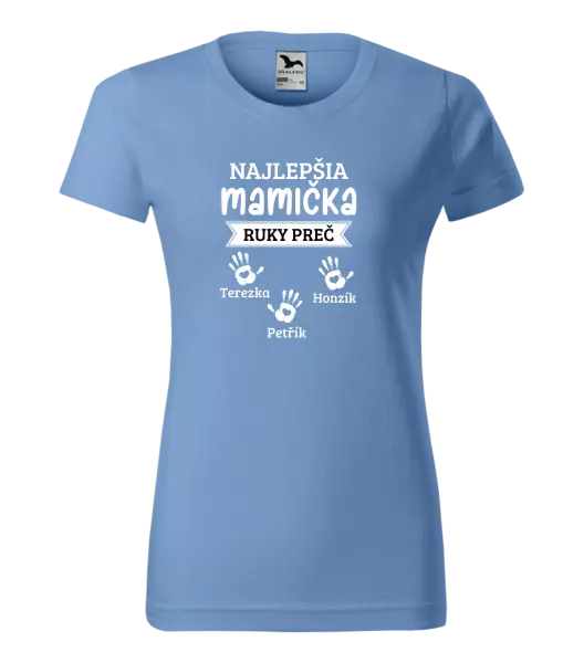 Dámske tričko Najlepšia mamička, ruky preč - 3 deti