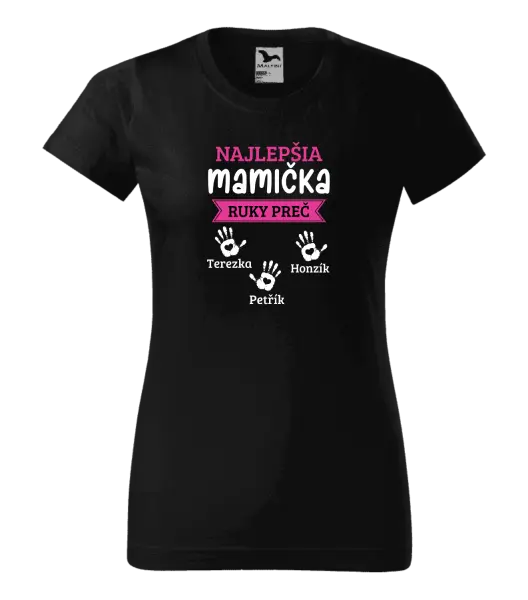 Dámske tričko Najlepšia mamička, ruky preč - 3 deti