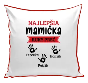 Vankúš Najlepšia mamička, ruky preč - 3 deti