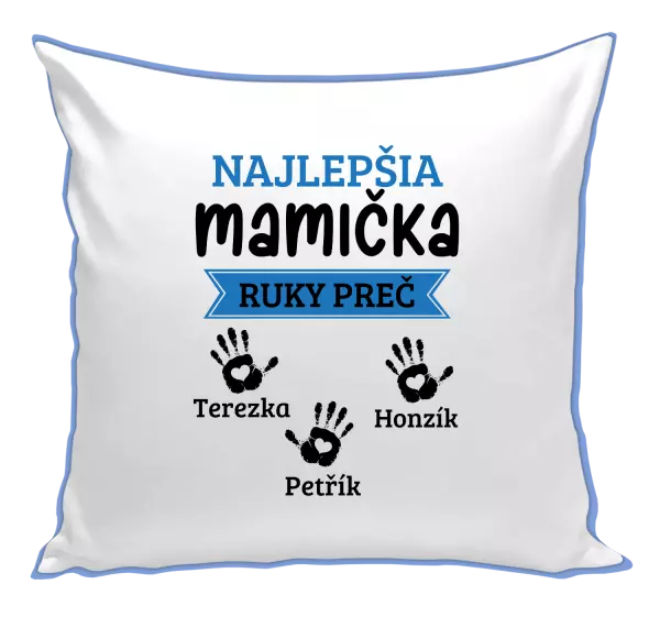 Vankúš Najlepšia mamička, ruky preč - 3 deti
