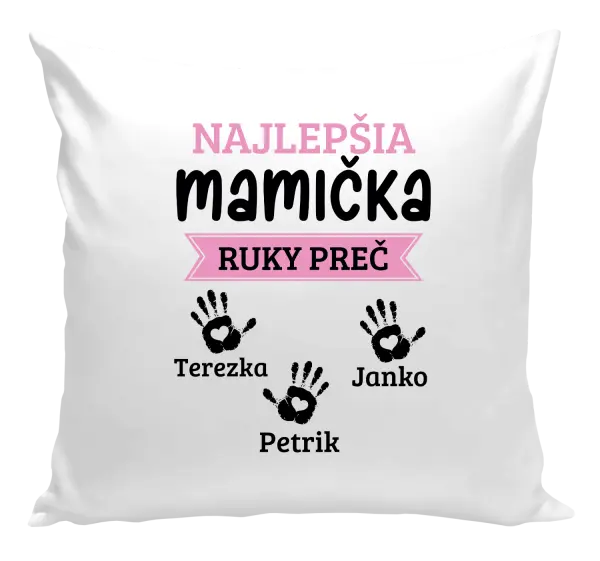 Vankúš Najlepšia mamička, ruky preč - 3 deti